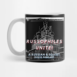 Russophiles Unite! A Russian & Soviet Movie Podcast Mug